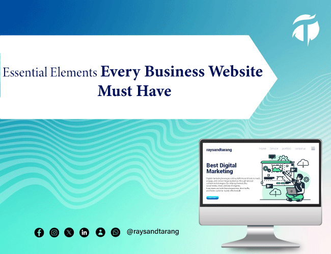Essential Elements Every Business Website Must Have