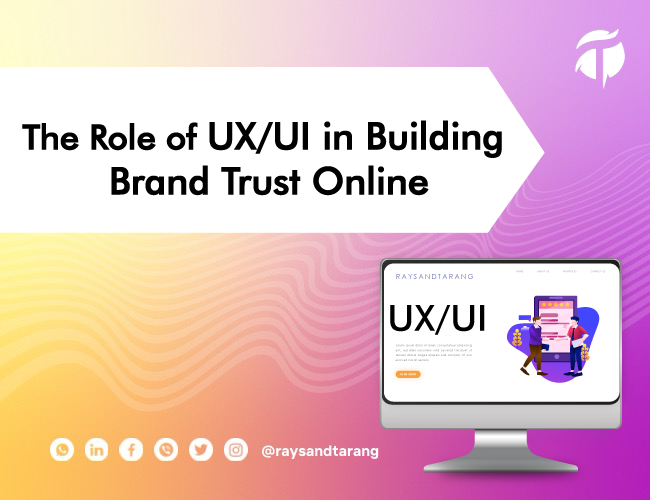 The Role of UX/UI
