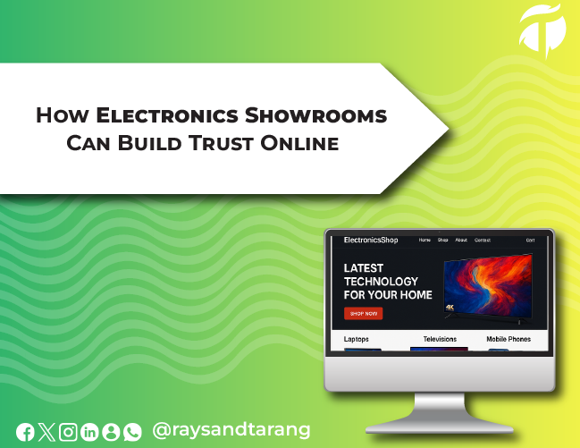How Electronics Showrooms Can Build Trust Online