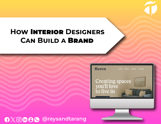 How Interior Designers Can Build a Brand