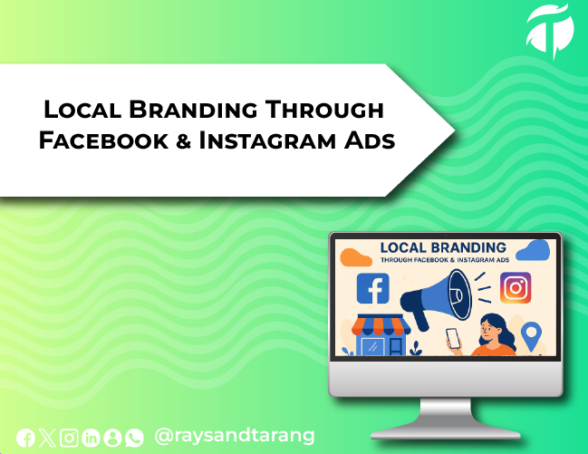 Local Branding Through Facebook & Instagram Ads